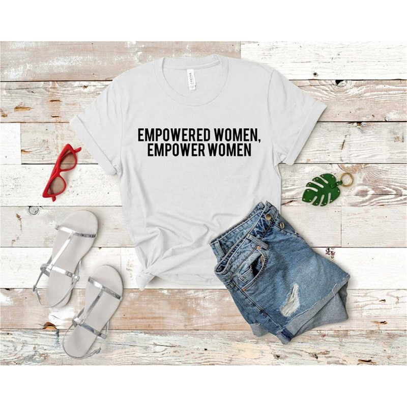 MR-1842023203933-empowered-women-empower-women-shirt-women-power-shirt-girl-image-1.jpg