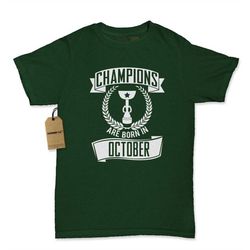 champions are born in october womens t-shirt