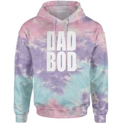dad bod father's day tie-dye adult hoodie sweatshirt