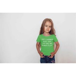 ain't a woman alive that can take my mama's place youth t-shirt