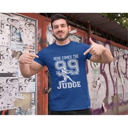 save it for the judge 99 mens t-shirt