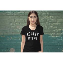 women's scully its me shirt printed t-shirt, area 51 supernatural, alien conspiracy, sci fi tv show, mulder its me, ladi