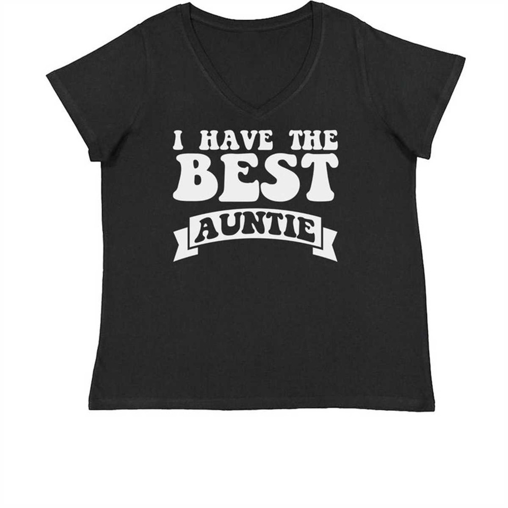 MR-1842023223750-i-have-the-best-auntie-funny-gift-from-aunt-womens-plus-size-v-neck-t-shirt.jpg