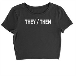 they them gender pronouns diversity and inclusion cropped t-shirt