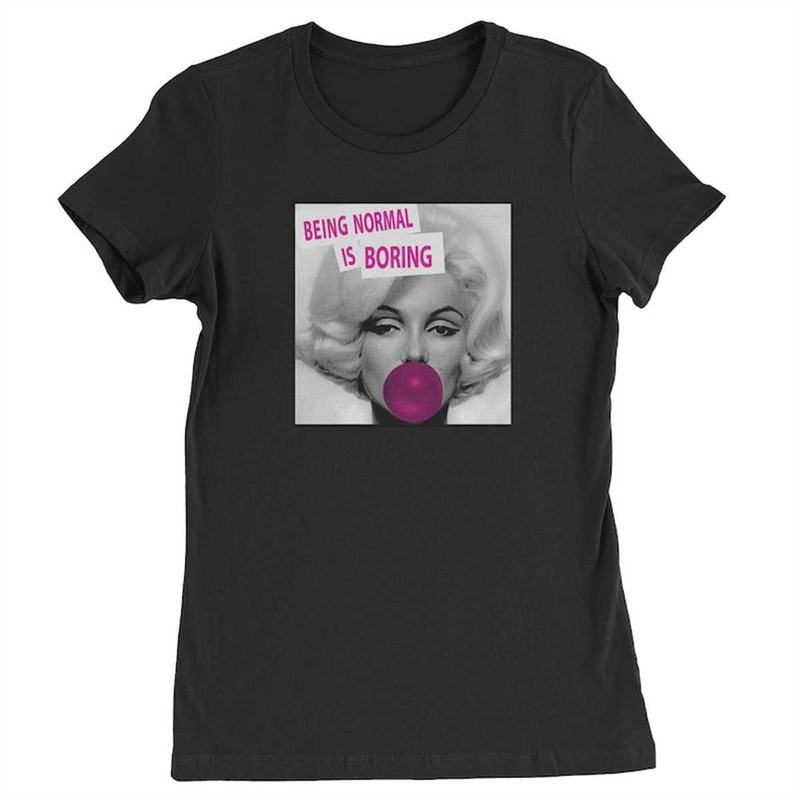 MR-1842023234935-marilyn-monroe-being-normal-is-boring-womens-t-shirt.jpg