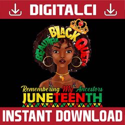 remembering my ancestors juneteenth black freedom 1865 lover black history, black power, black woman, since 1865 png sub