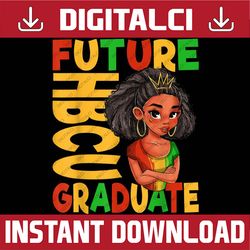 future hbcu grad history black college girl youth melanin black history, black power, black woman, since 1865 png sublim