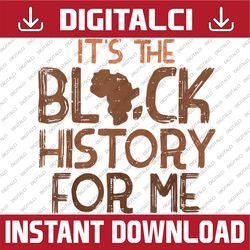 its black history for me african pride bhm blm, freedom, black woman, since 1865 png sublimation