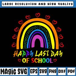 happy last day of school teacher student rainbow 2023 school out for summer, last day of school,digital download