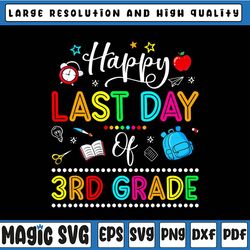 happy last day of 3rd grade graduation teacher student last day of school, last day of school,digital download