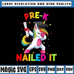 dabbing unicorn pre - k nailed it graduation png download | kindergarten pre-k, last day of school,digital download