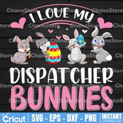 i love my dispatcher bunnies svg, funny dispatcher svg, 911 dispatcher, png, dxf, eps digital download