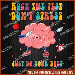 rock the test don't stress testing day teacher student gift png, don't stress rock the test png, cloud dabbing state