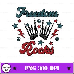 freedom rocks sublimation png, freedom rocks png, retro 4th of july png, rocker skeleton png, fourth of july, 4th of jul