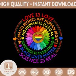 science is real svg, black lives matter, black lives matter svg, kindness svg, pride shirt wome svg