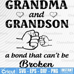 grandma and grandson a bond that can't be broken svg, dxf,eps,png, digital download