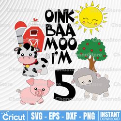 oink baa moo i'm five boys girls svg cute farm animals themed birthday party short sleeve kids svg, dxf,