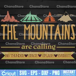 the mountains are calling big thunder | space | splash | everes svg, dxf,eps,png, digital download