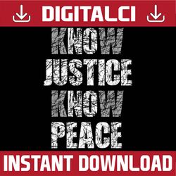 know justice no peace black pride history protest juneteenth, black history month, blm, freedom, black woman, since 1865