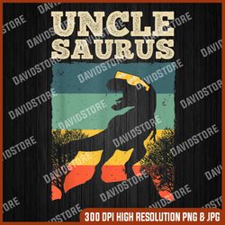 cool uncle design for uncle men family great uncle dinosaur png, uncle dinosaur png, t-rex dinosaur png, uncle png, png