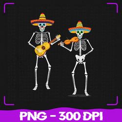 skeleton sombreros guitar fiesta, cinco de mayo mexican party png, sublimation, png files, sublimation png, png
