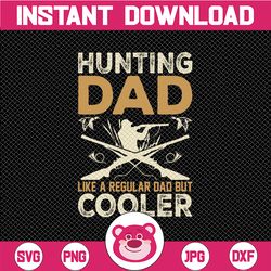 hunting dad like a regular dad but cooler svg for cricut png peace love america patriotic independence day svg,american