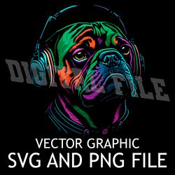 pug dog dj in headphones vector digital file svg,png, sublimation download file