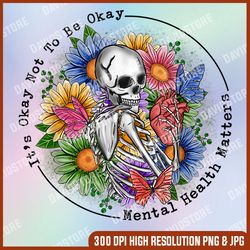 it's okay to not be okay mental health awareness women png, png high quality, png, digital download