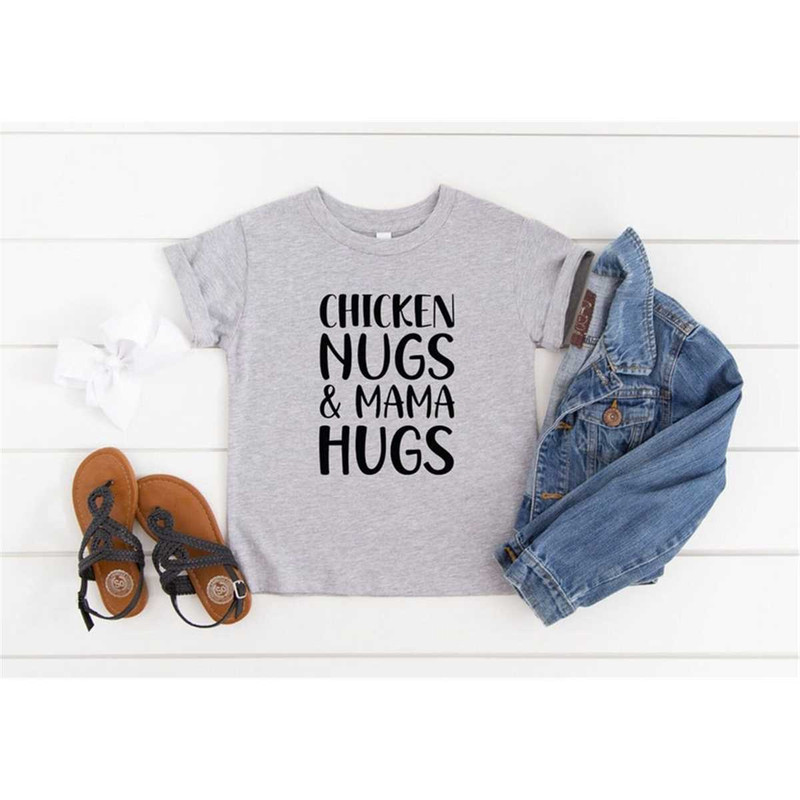 MR-2042023115231-chicken-nugs-mama-hugs-shirt-funny-toddler-shirt-toddler-image-1.jpg