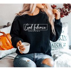 God Fidence Knowing I Can't But He Can, Christian Sweatshirts, Matching Family Hoodie, Christian Sweat, For Women, Chris