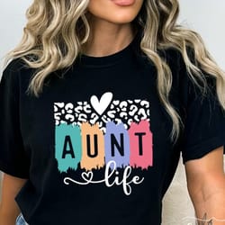 aunt life shirt, aunt shirt, leopard aunt shirt, auntie shirt, blessed aunt shirt, mother's day shirt
