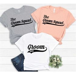Groom And The Groom Squad 2022 Shirt, Groom Squad T-shirt, Bachelor Party Shirt, Groomsmen Shirt, Custom Groom Squad Shi
