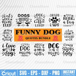 funny dogs quotes bundle svg - funny cut file - dog bundle svg - dxf - eps - png - silhouette - cricut - digital file