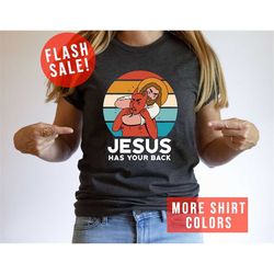 Funny Jesus Has Your Back Shirt, Sarcastic Jiu Jitsu Jesus Tee, Funny Christian Tee, Satan Joke Tee, Devil and Jesus Tee