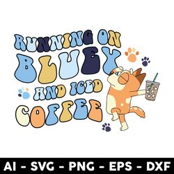 running on bluey and iced coffee png, bluey png, bluey and bingo png, bluey iced coffee png, bluey dog png -digital file