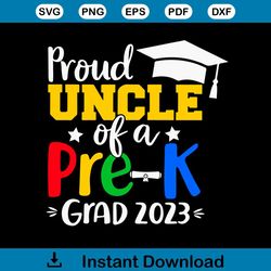 prek graduation 2023 proud uncle svg cutting digital file