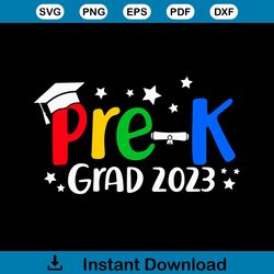 prek grad 2023 svg graduation svg cricut for files design