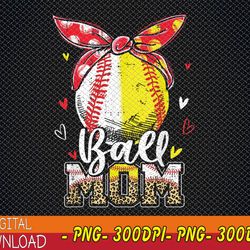 ball mom baseball softball mom mothers day mama svg, eps, png, dxf, digital download