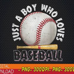 american sport just a boy who loves baseball png, digital download