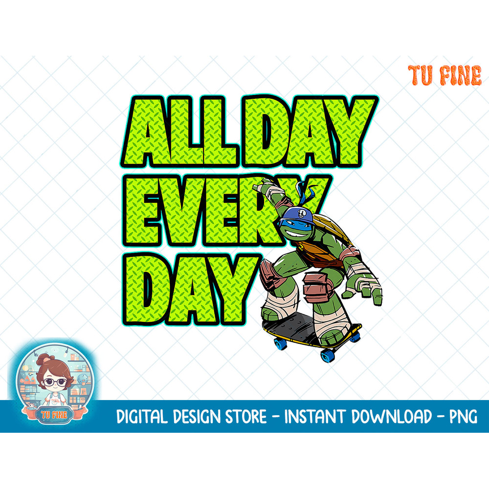 Teenage Mutant Ninja Turtles All Day Every Day Leonardo Tee copy.jpg