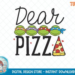 Teenage Mutant Ninja Turtles Dear Pizza Tee-Shirt.png