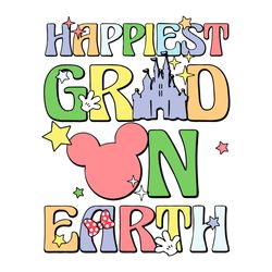 colorful text happiest grad on earth shirt design svg file for cricut