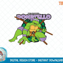 teenage mutant ninja turtles donatello does machines t-shirt.png