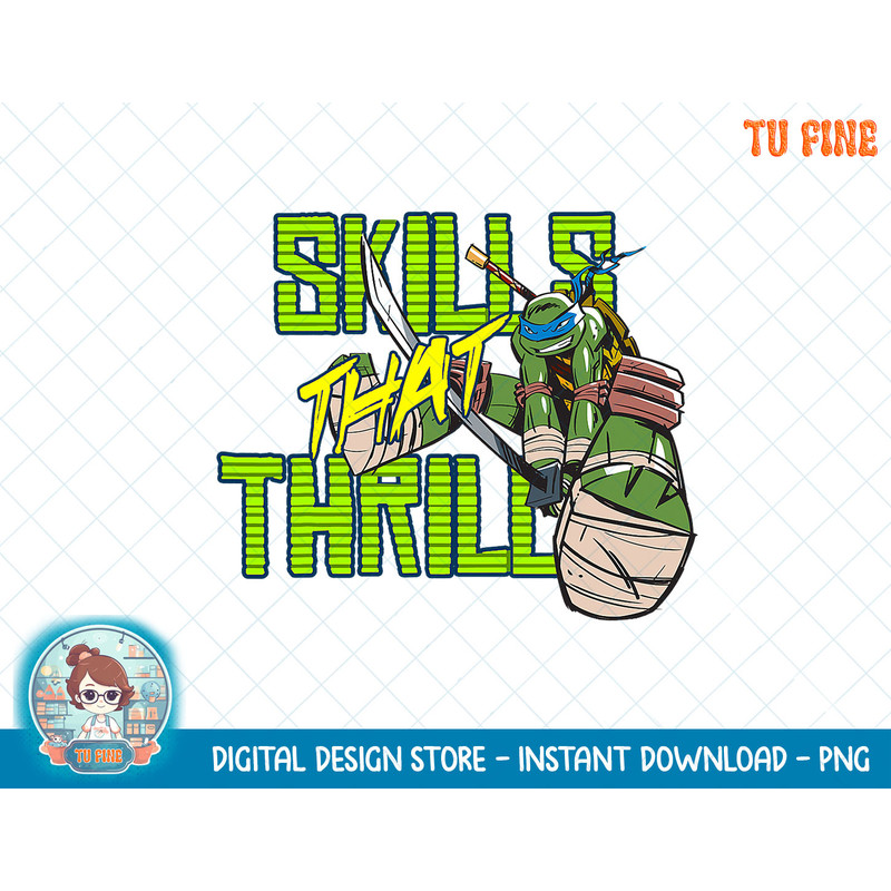 Teenage Mutant Ninja Turtles Skills That Thrill Leonardo Tee copy.jpg