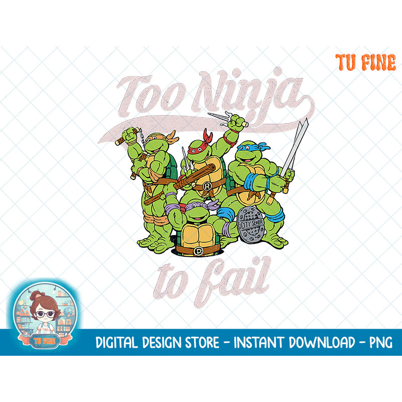 Teenage Mutant Ninja Turtles Too Ninja To Fail Tee-Shirt copy.jpg