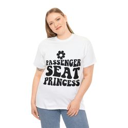 passenger seat princess shirt, vacay quote shirt, trip shirt, summer quote shirt