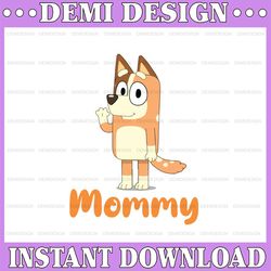 bluey mum mother's day svg, bluey mom ladies svg, bluey mum svg, mother's day svg, gift for mom svg, chili women's svg,