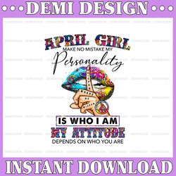 April Girl Hippie - Whisper Words Of Wisdom PNG, Birthday gift, April Birthday Sublimation Printing