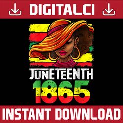 juneteenth juneteenth is my independence day 1865 juneteenth, black history month, blm, freedom, black woman, since 1865