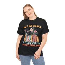 Buy Me Books and Tell Me To STFUATTDLAGG Tshirt, Bookish Gift, Smut Reader Tshirt, Spicy Books, Bookish Shirt